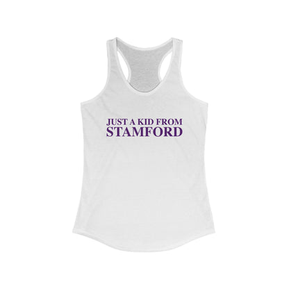 Just a kid from Stamford Women's Ideal Racerback Tank Top
