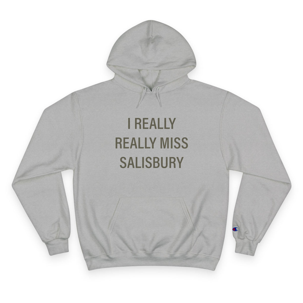 I Really Really Miss Salisbury Champion Hoodie