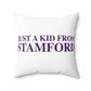 Just a kid from Stamford Spun Polyester Square Pillow