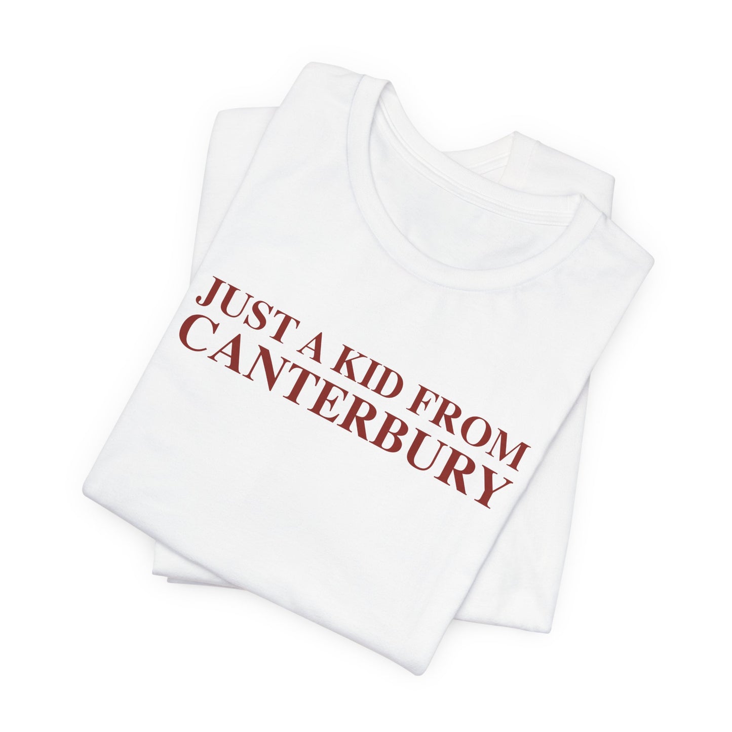 Just a kid from Canterbury Unisex Jersey Short Sleeve T-Shirt
