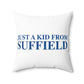 Just a kid from Suffield Polyester Square Pillow