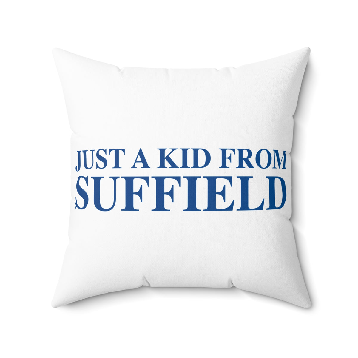 Just a kid from Suffield Polyester Square Pillow