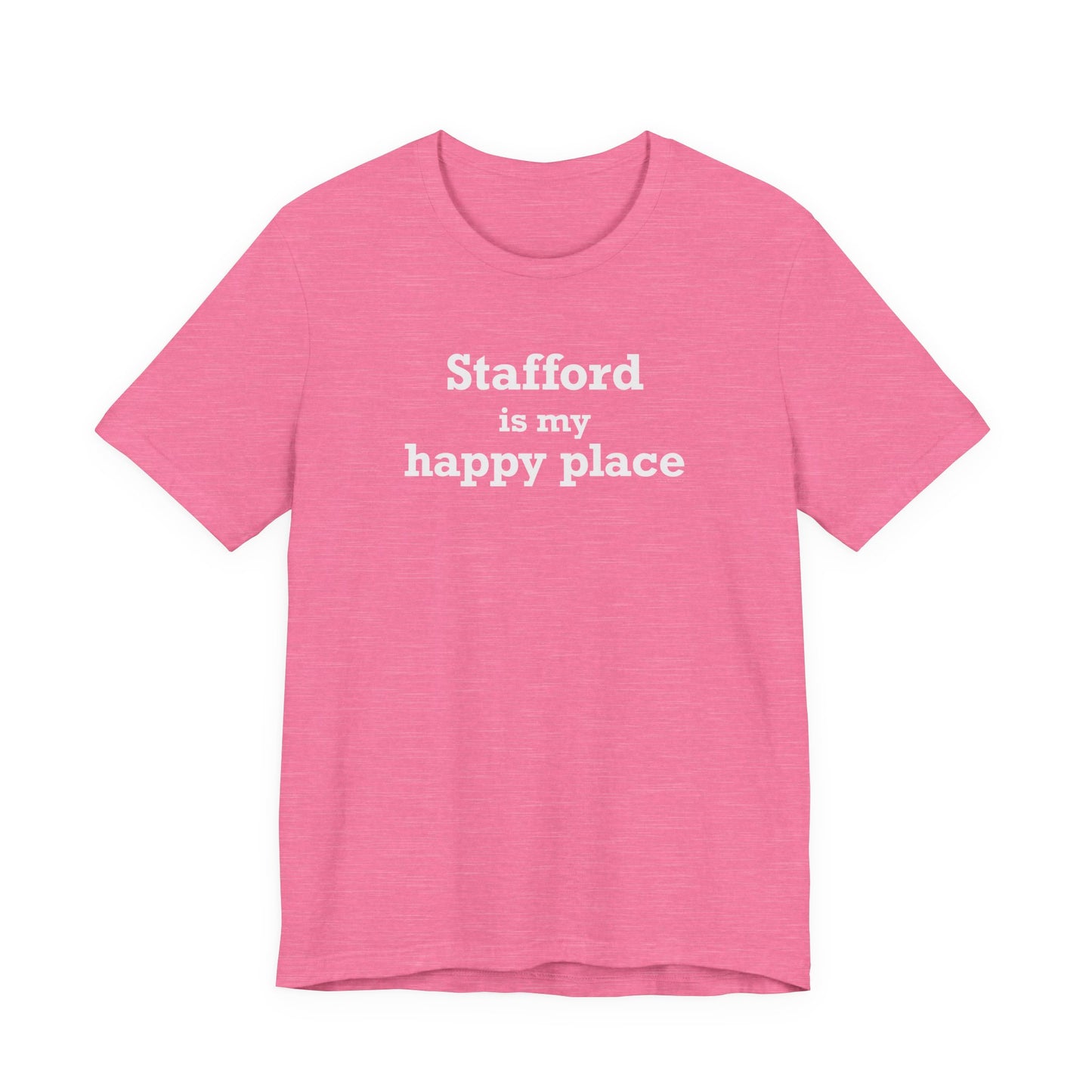 Stafford is My Happy Place Unisex Jersey Short Sleeve T-Shirt