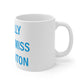 I Really Really Miss Harwinton  Mug 11oz