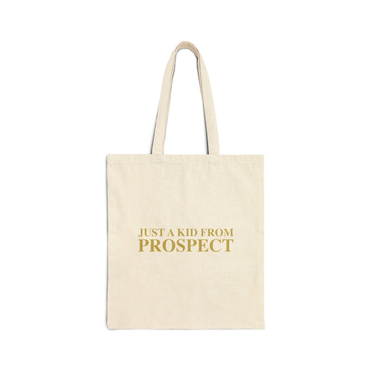 Just a kid from Prospect Cotton Canvas Tote Bag