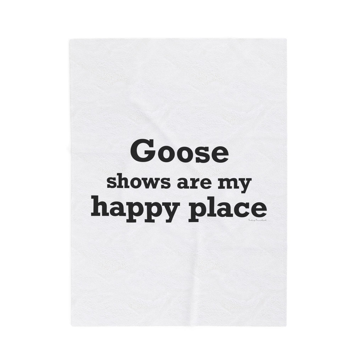 Goose Shows Are My Happy Place  - Black Velveteen Plush Blanket