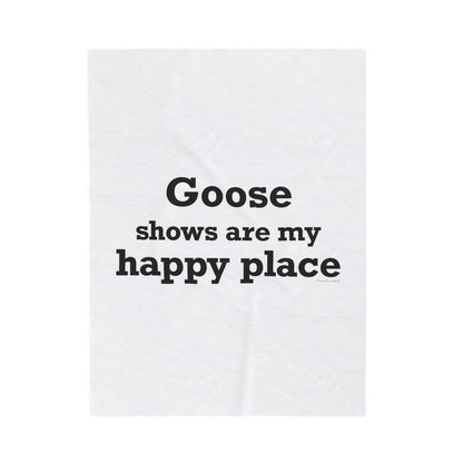 Goose Shows Are My Happy Place  - Black Velveteen Plush Blanket