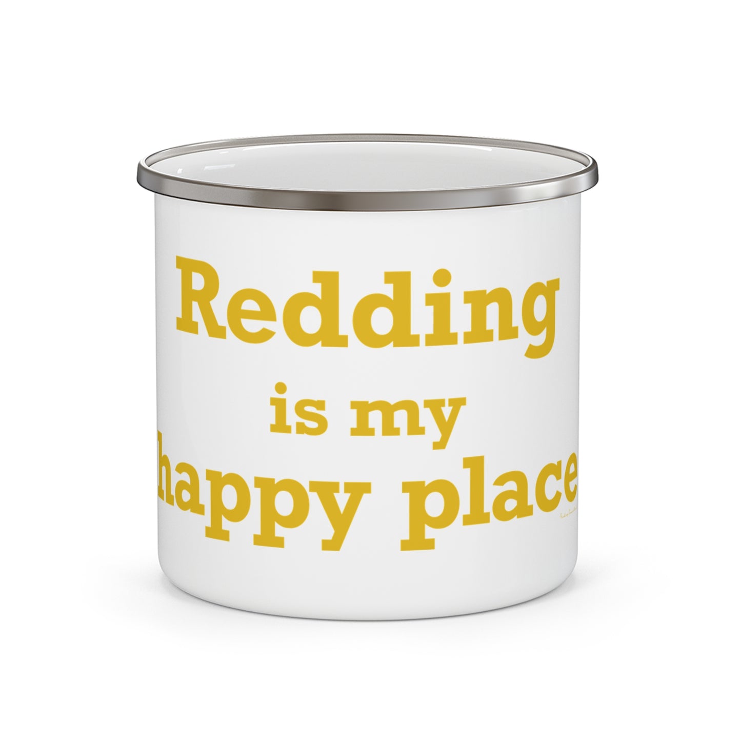 Redding Is My Happy Place Enamel Camping Mug