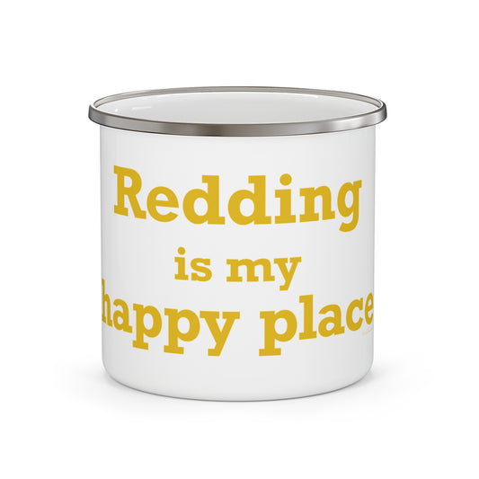Redding Is My Happy Place Enamel Camping Mug