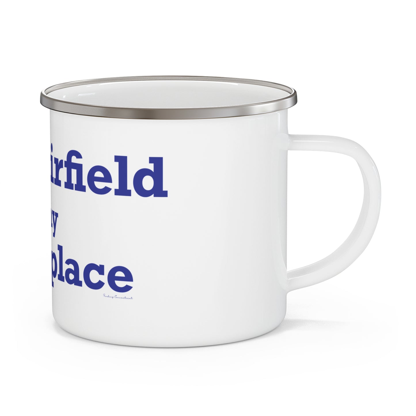 New Fairfield Is My Happy Place Enamel Camping Mug