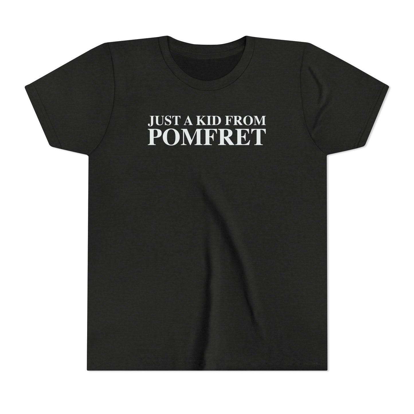 Just a kid from Pomfret Youth Short Sleeve T-Shirt
