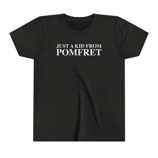 Just a kid from Pomfret Youth Short Sleeve T-Shirt