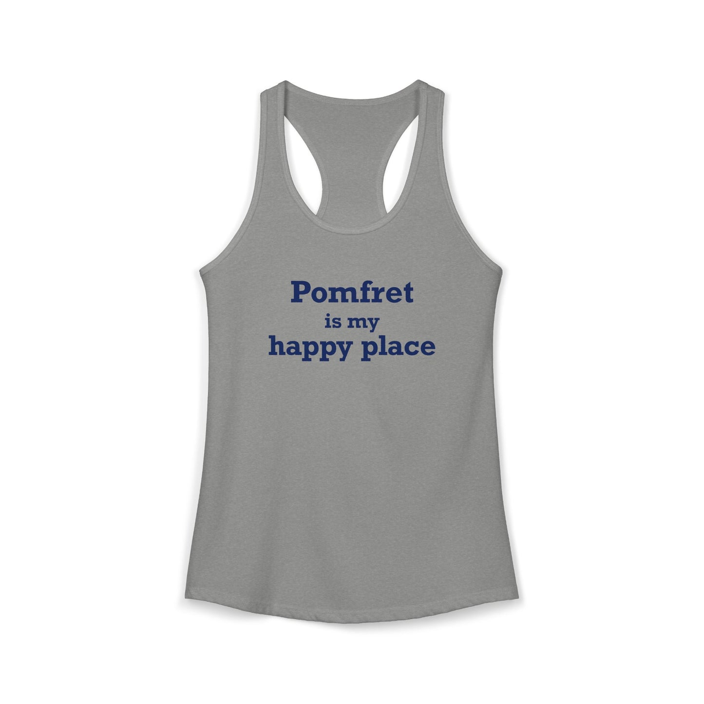 Pomfret is My Happy Place Women's Ideal Racerback Tank Top