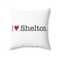 I Heart Shelton. Spun Polyester Square Pillow