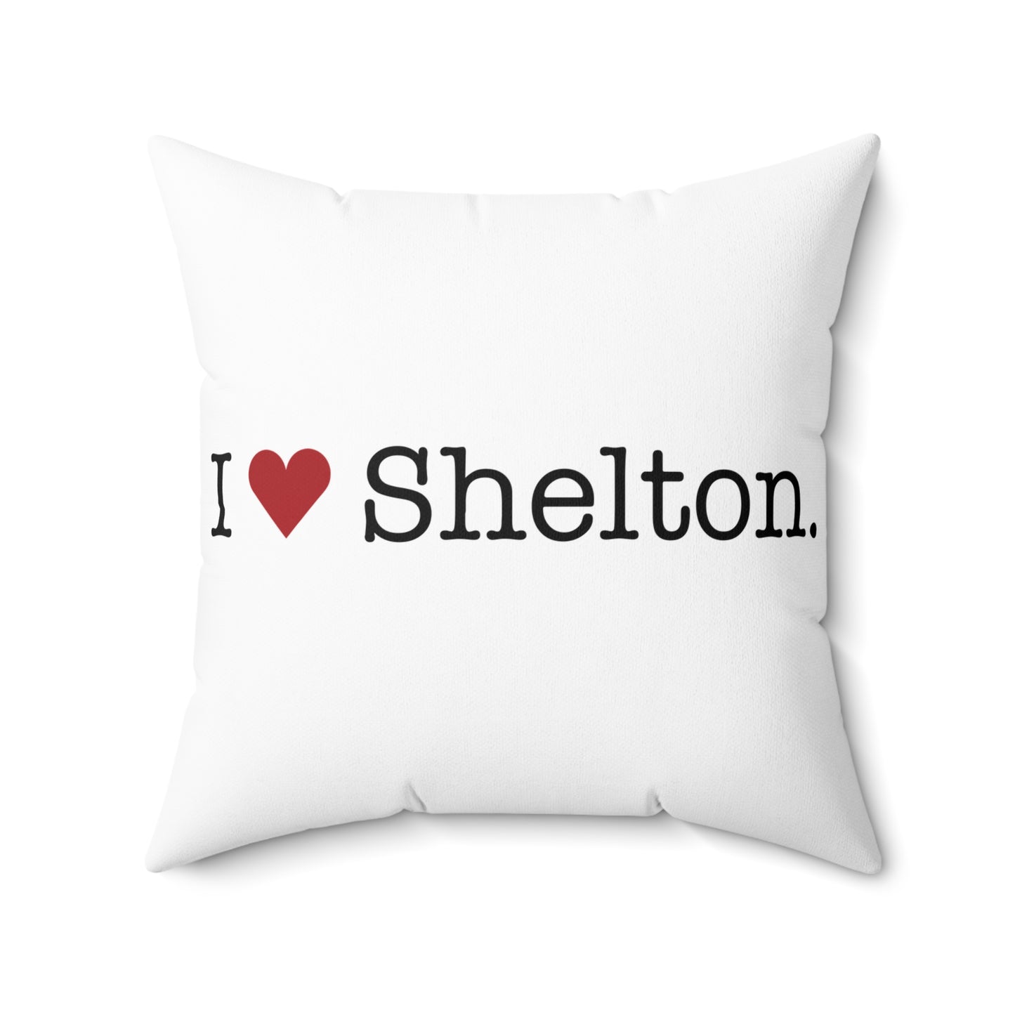 I Heart Shelton. Spun Polyester Square Pillow