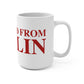 Just a kid from Berlin Mug 15oz