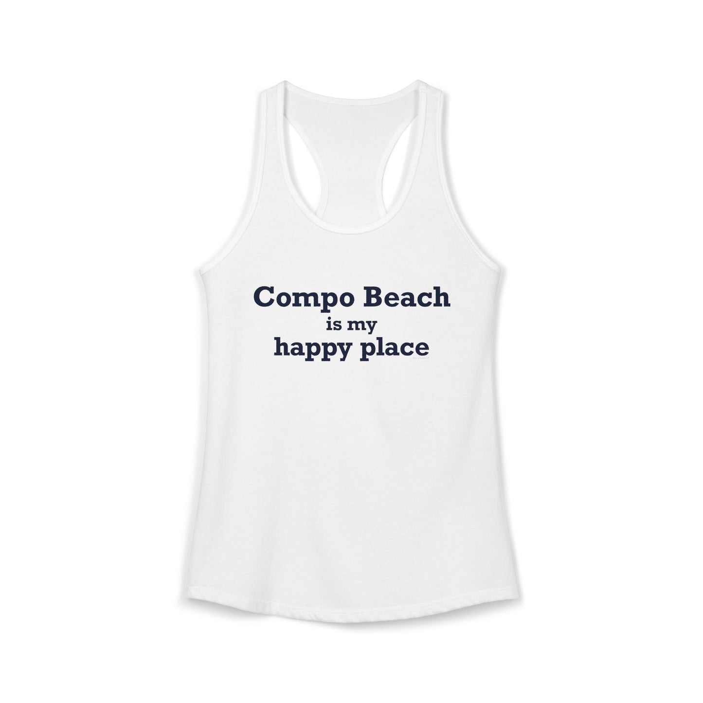 Compo Beach Is My Happy Place  Women's Ideal Racerback Tank Top