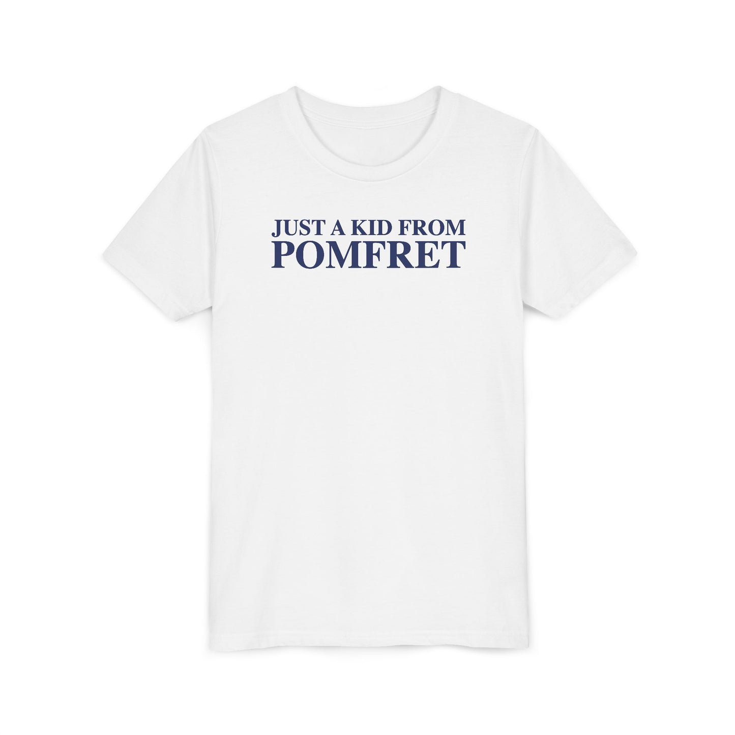 Just a kid from Pomfret Youth Short Sleeve T-Shirt