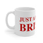 Just a kid from Bristol Mug 11oz