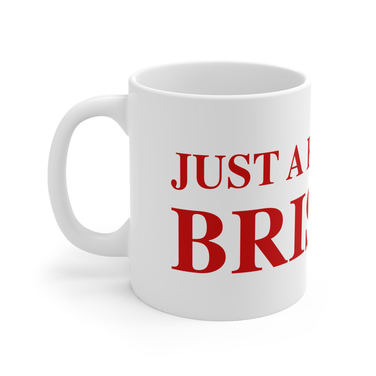 Just a kid from Bristol Mug 11oz