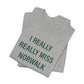 I Really Really Miss Norwalk  Unisex Jersey Short Sleeve T-Shirt
