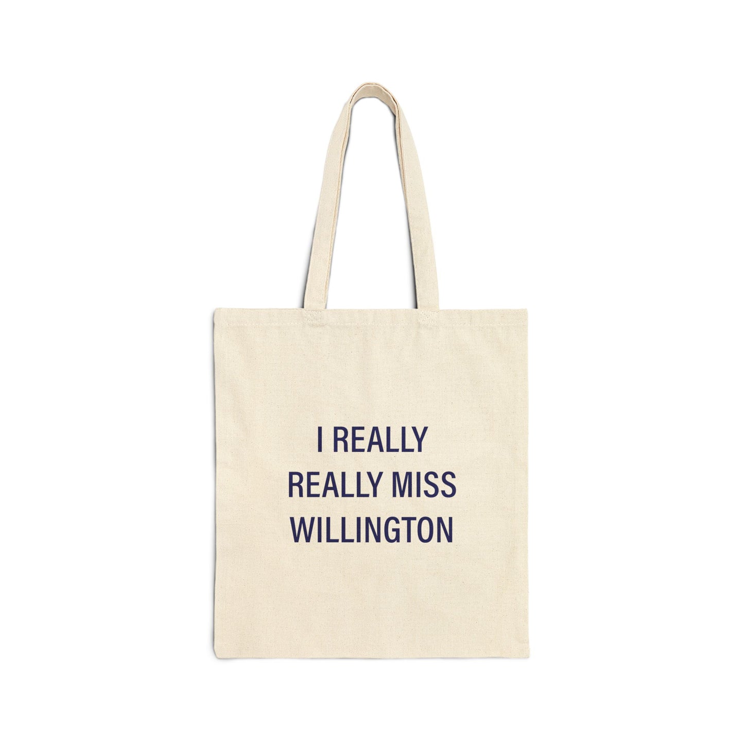 I Really Really Miss Willington Cotton Canvas Tote Bag