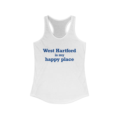 West Hartford is My Happy Place Women's Ideal Racerback Tank Top