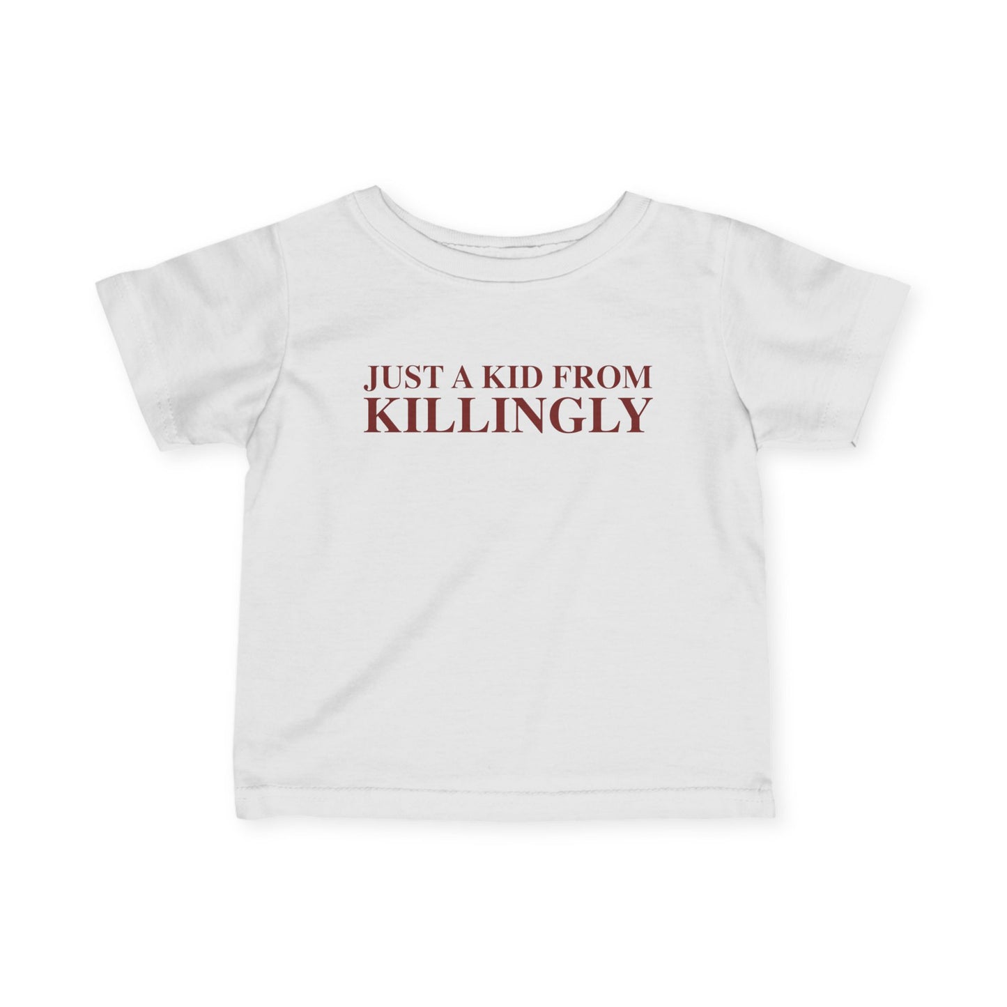 Just a kid from Killingly Infant Fine Jersey T-Shirt