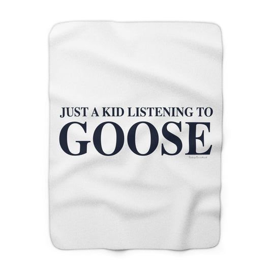 Just a kid listening to Goose Sherpa Fleece Blanket