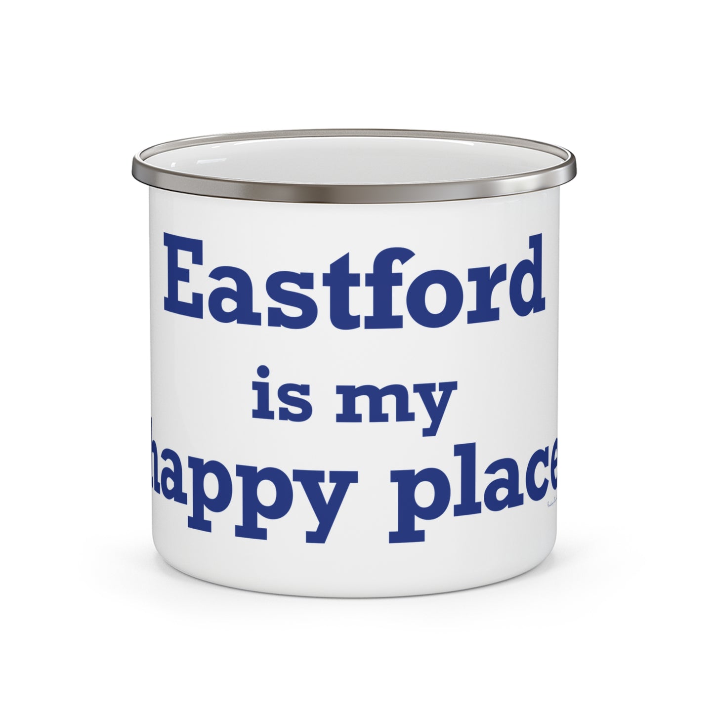 Eastford is My Happy Place Enamel Camping Mug