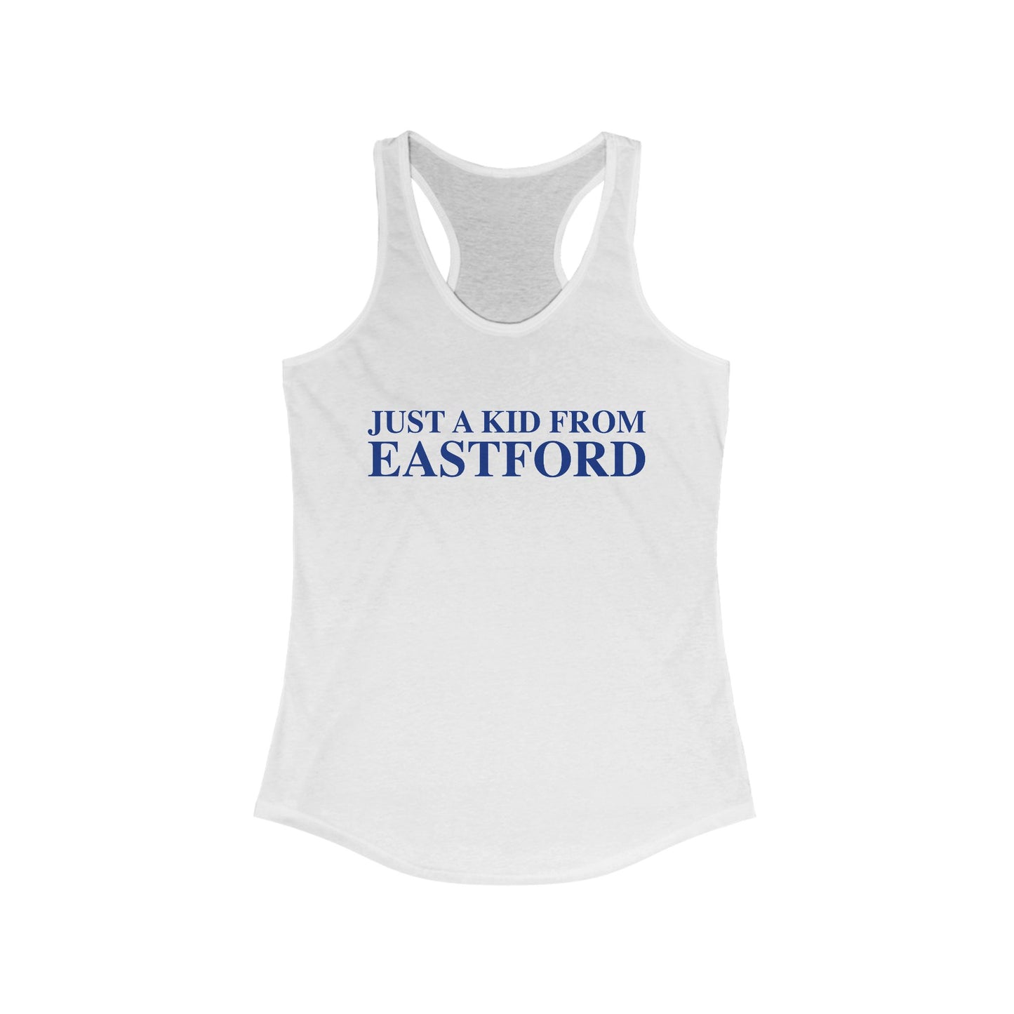 Just a kid from Eastford Women's Ideal Racerback Tank Top