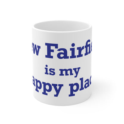 New Fairfield Is My Happy Place Mug 11oz