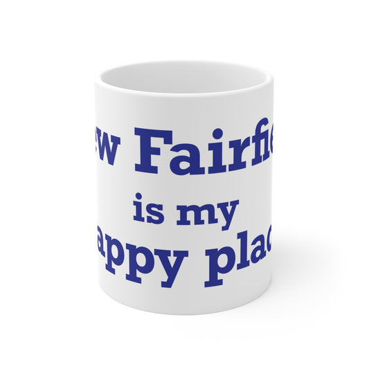 New Fairfield Is My Happy Place Mug 11oz