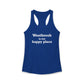 Westbrook is My Happy Place Women's Ideal Racerback Tank Top