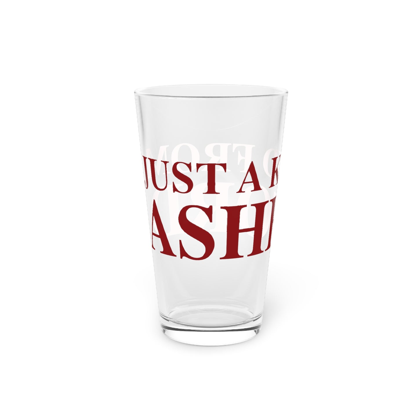 Just a kid from Ashford Pint Glass, 16oz