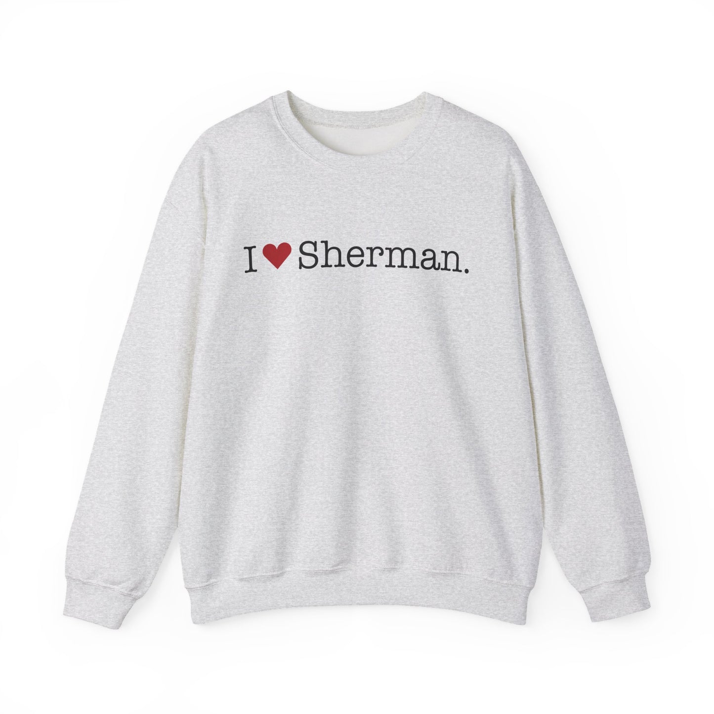 I Heart Sherman. Unisex Heavy Blend™ Crewneck Sweatshirt