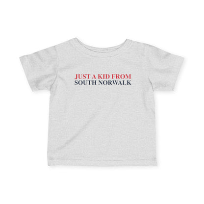 Just a kid from South Norwalk Infant Fine Jersey T-Shirt