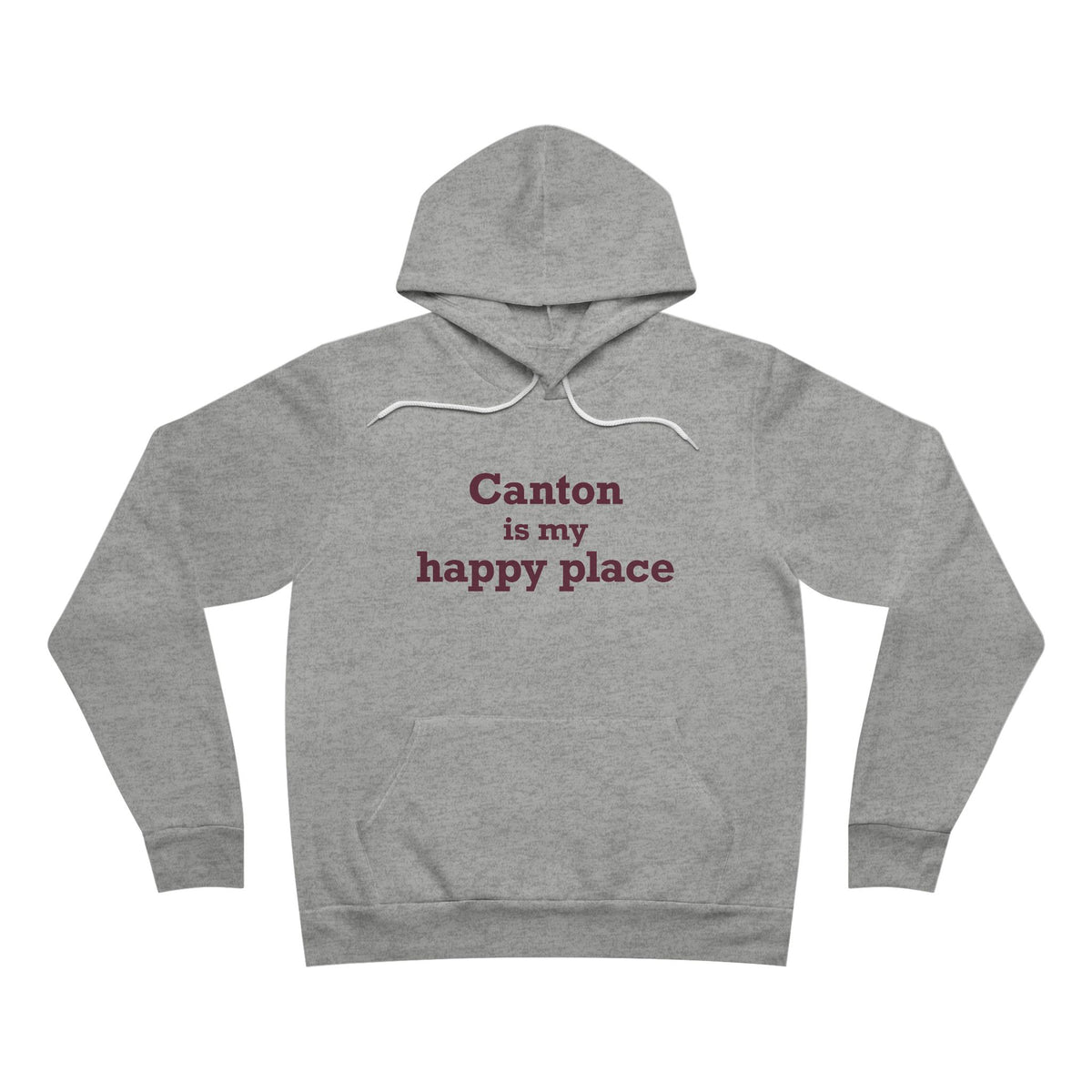 Canton is My Happy Place Unisex Sponge Fleece Pullover Hoodie