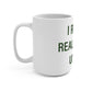 I Really Really Miss Union Mug 15oz