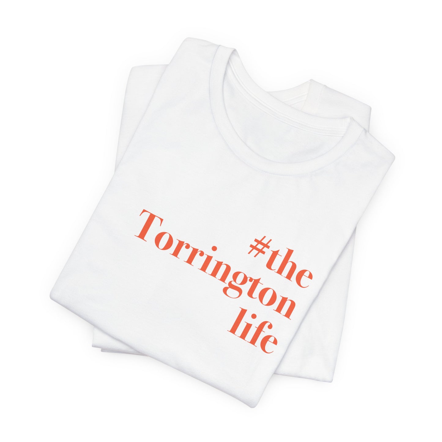 #thetorringtonlife Unisex Jersey Short Sleeve Tee