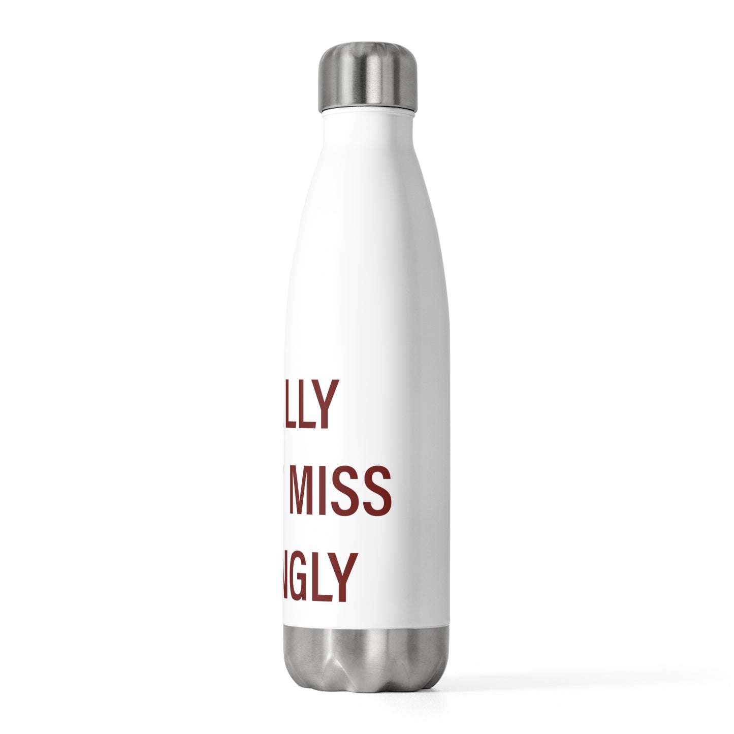 I Really Really Miss Killingly 20oz Insulated Bottle