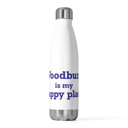 Woodbury is My Happy Place 20 oz Insulated Bottle