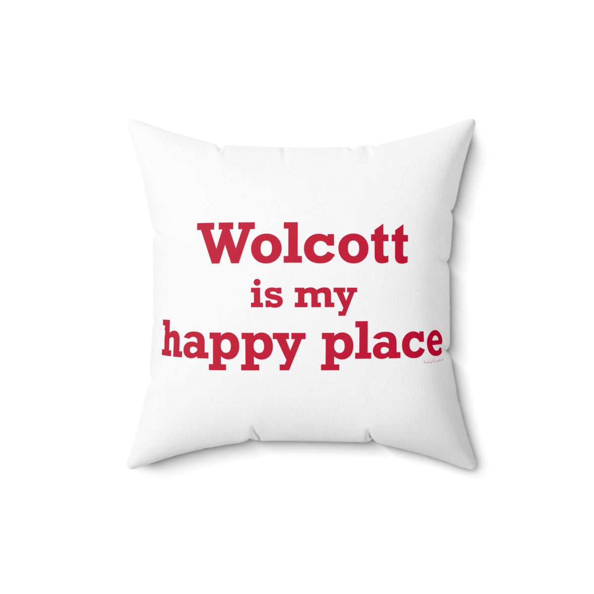 Wolcott is My Happy Place Polyester Square Pillow