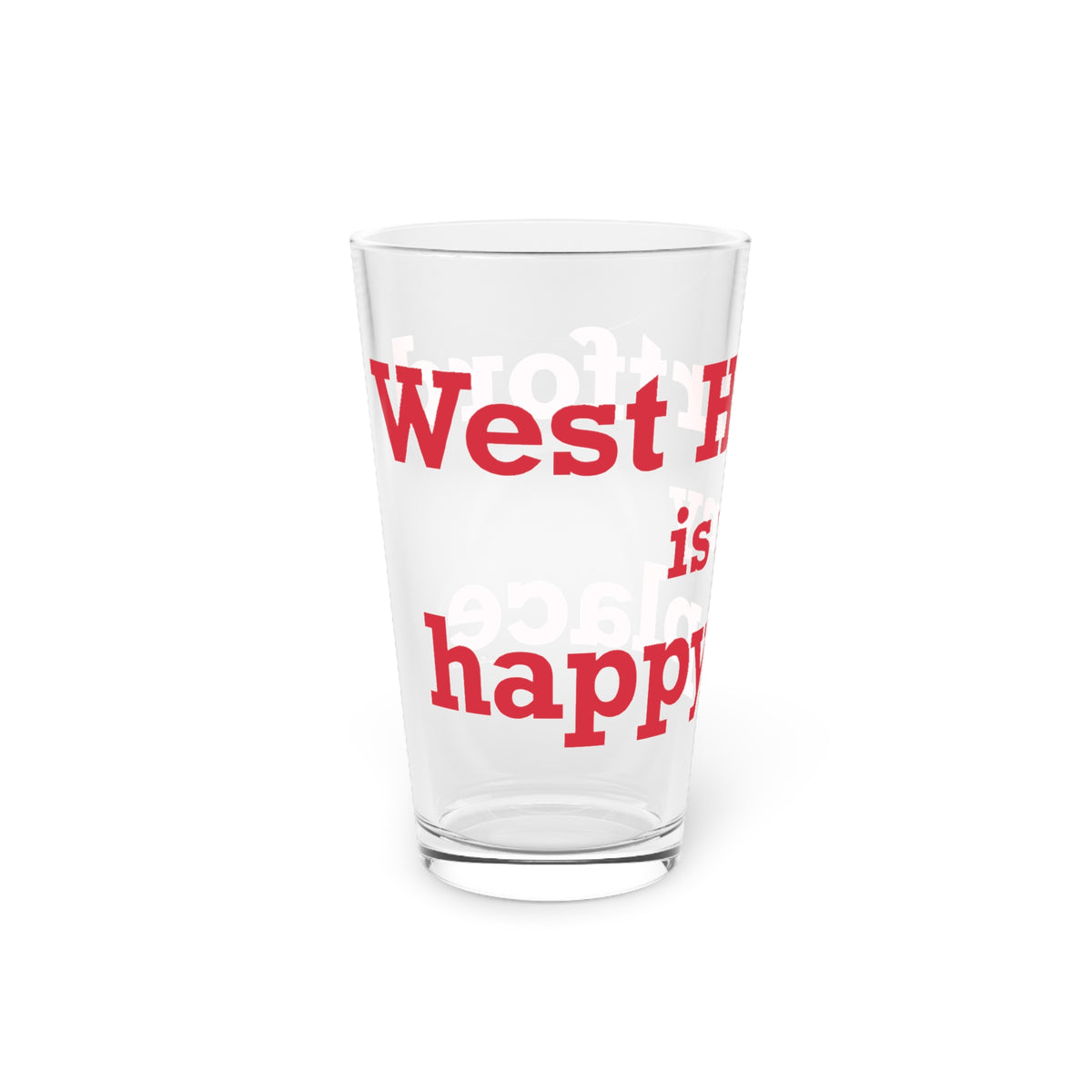 West Hartford is My Happy Place Pint Glass, 16oz