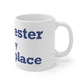 Winchester is My Happy Place  Mug 11oz