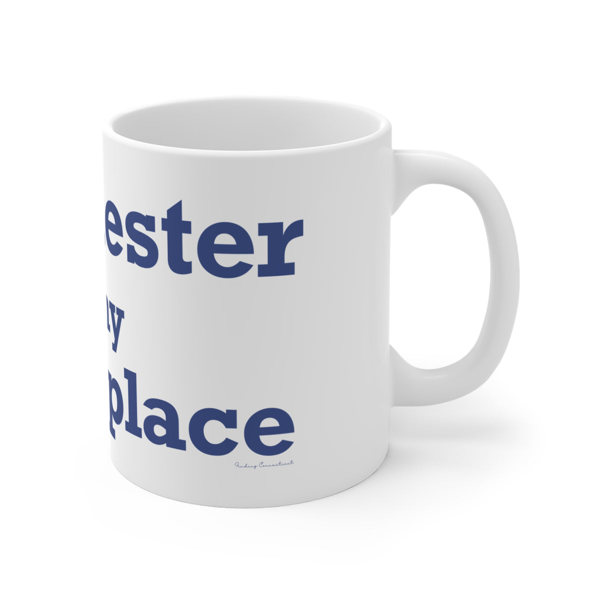 Winchester is My Happy Place  Mug 11oz