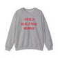 I Really Really Miss Monroe Unisex Heavy Blend™ Crewneck Sweatshirt