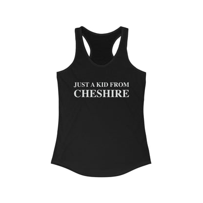 Just a kid from Cheshire Women's Ideal Racerback Tank