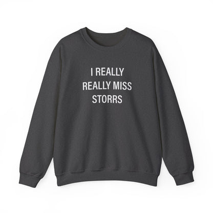 I Really Really Miss Storrs Unisex Heavy Blend™ Crewneck Sweatshirt