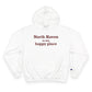 North Haven is My Happy Place Champion Hoodie